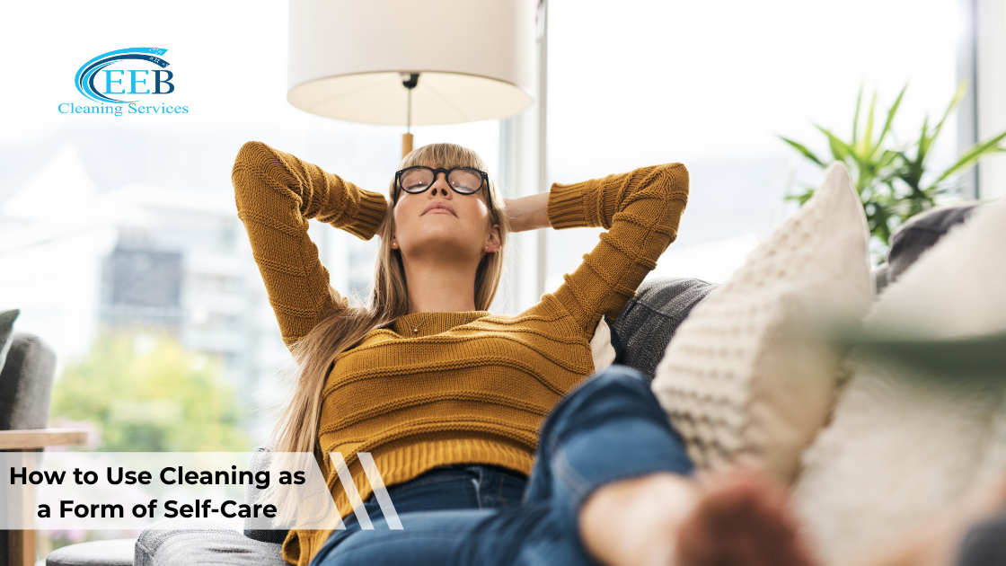 How to Use Cleaning as a Form of Self-Care}